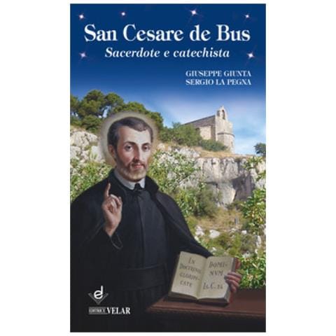 Giuseppe Giunta - San Cesare de Bus. Sacerdote e catechista - Foto 1