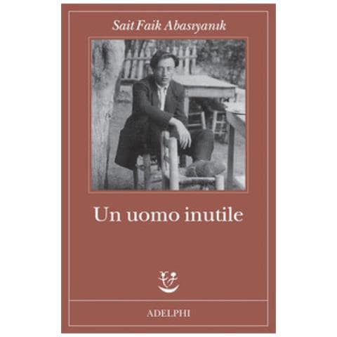Sait Faik Abasiyanik - Un Uomo Inutile - Foto 1