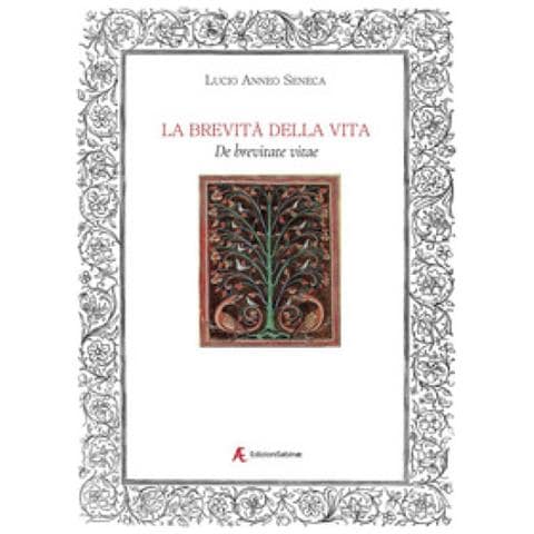 Lucio Anneo Seneca - La Brevità Della Vita. De Brevitate Vitae - Foto 1