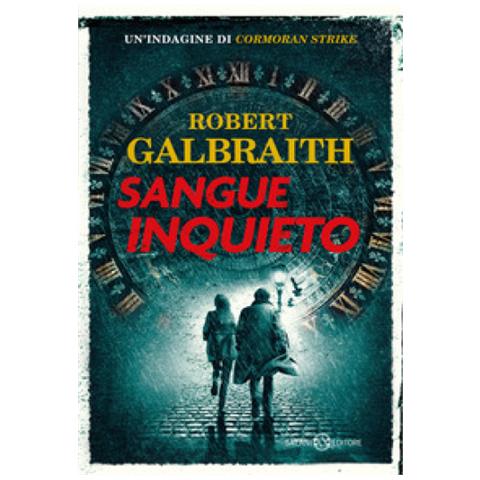Robert Galbraith - Sangue Inquieto. Un'indagine Di Cormoran Strike - Foto 1