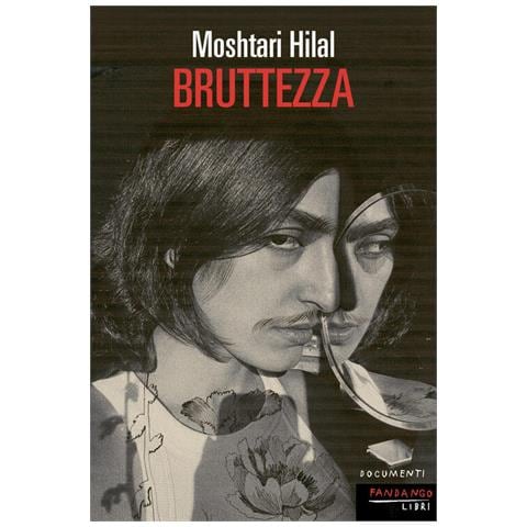 Moshtari Hilal - Bruttezza - Foto 1