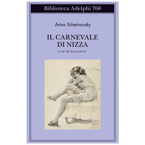 Irène Némirovsky - Il carnevale di Nizza e altri racconti - Foto 1