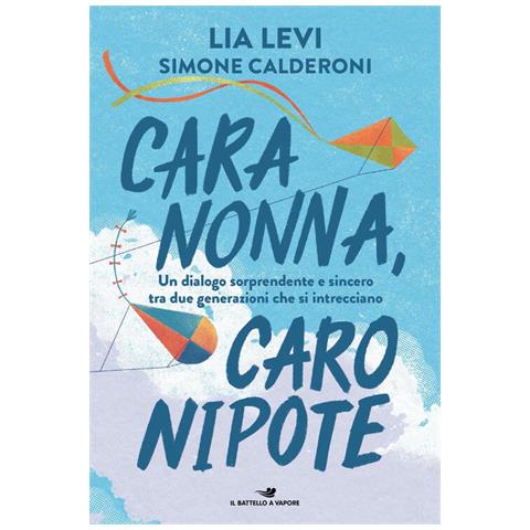 Lia Levi - Cara nonna, caro nipote - Foto 1