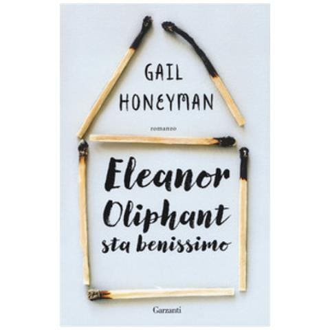 Gail Honeyman - Eleanor Oliphant Sta Benissimo - Foto 1