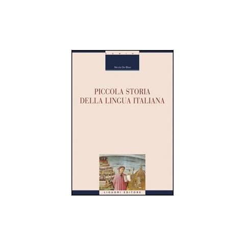 Nicola De Blasi - Piccola storia della lingua italiana - Foto 1