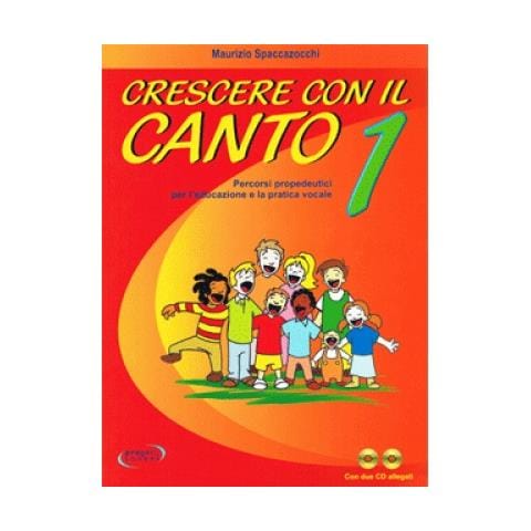 Maurizio Spaccazocchi - Crescere con il canto. Con 2 CD Audio. Vol. 1 - Foto 2