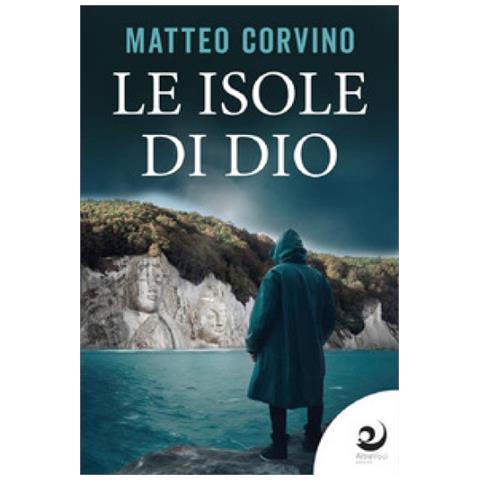 Matteo Corvino - Le Isole Di Dio - Foto 1