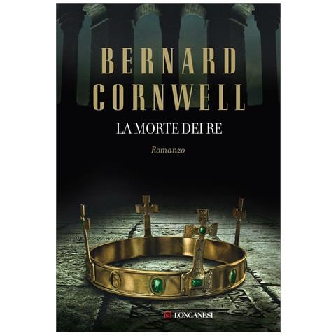 Bernard Cornwell - La morte dei re. Le storie dei re sassoni - Foto 1