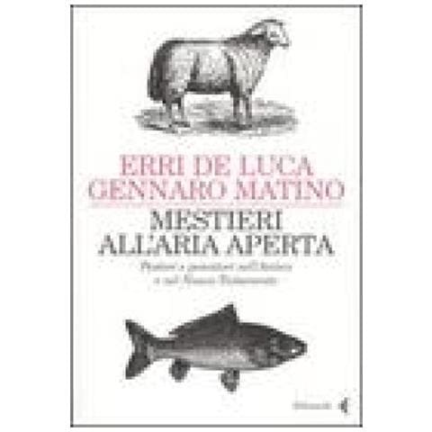 Erri De Luca - Mestieri all'aria aperta. Pastori e pescatori nell'Antico e nel Nuovo Testamento - Foto 3