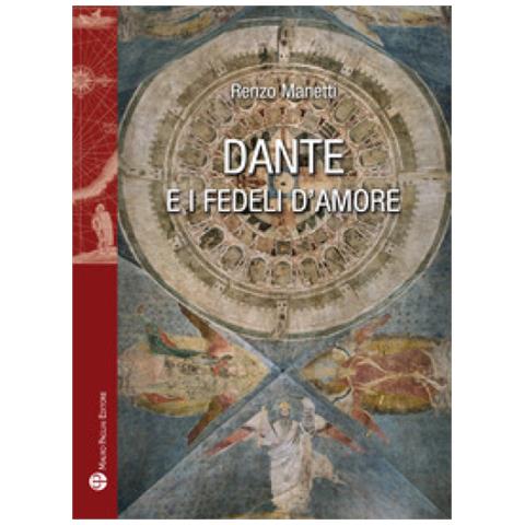 Renzo Manetti - Dante E I Fedeli D'amore - Foto 1