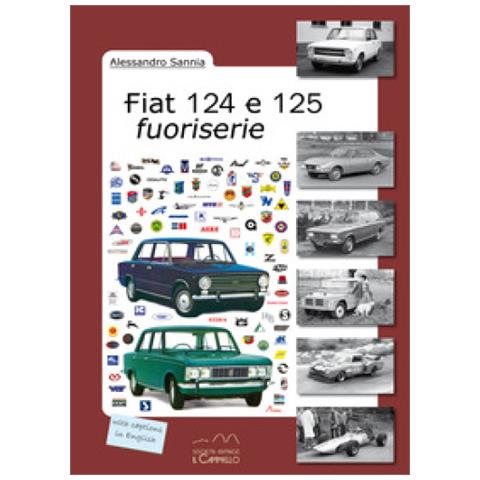 Alessandro Sannia - Fiat 124 E 125 Fuoriserie - Foto 1