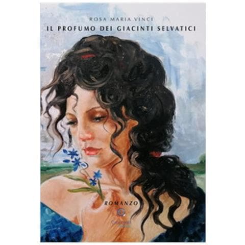 Rosa Maria Vinci - Il Profumo Dei Giacinti Selvatici - Foto 1