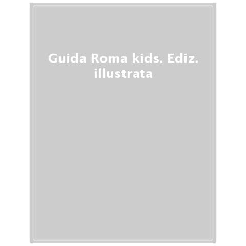 Guida Roma Kids. Ediz. Illustrata - Foto 1