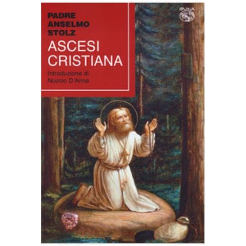 Anselm Stolz - Ascesi Cristiana - Foto 1