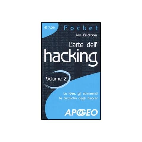 Jon Erickson - L'arte dell'hacking. Vol. 2 - Foto 1