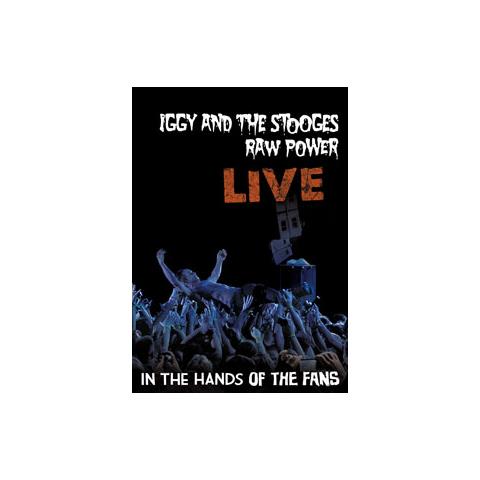 Iggy & The Stooges - Raw Power Live: In The Hands Of The Fans - Foto 1
