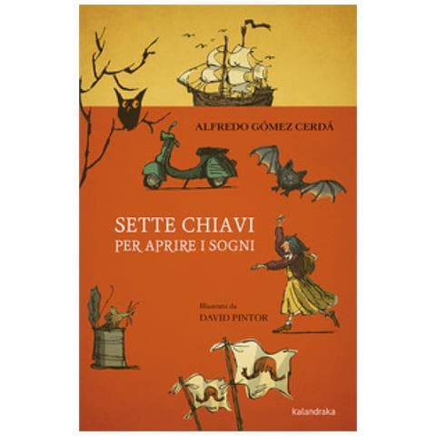 Alfredo Gómez Cerdá - Sette chiavi per aprire i sogni - Foto 1