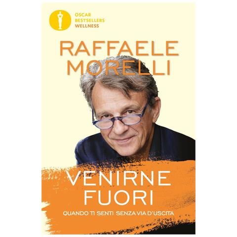 Raffaele Morelli - Venirne Fuori. Quando Ti Senti Senza Via D'uscita - Foto 2