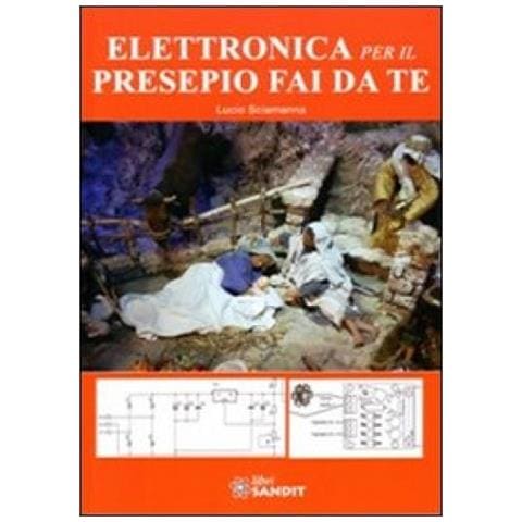 Lucio Sciamanna - Elettronica per il presepio fai da te - Foto 3