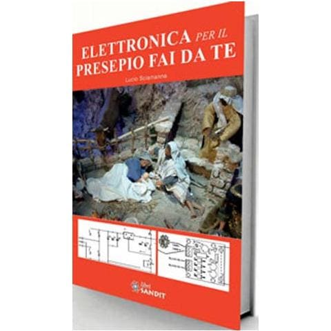 Lucio Sciamanna - Elettronica per il presepio fai da te - Foto 2