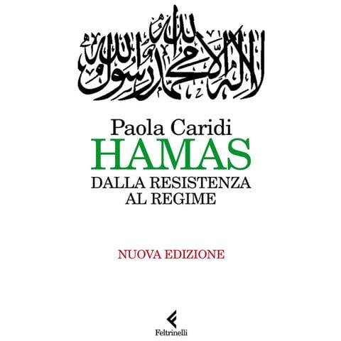 Paola Caridi - Hamas. Dalla Resistenza Al Regime - Foto 2
