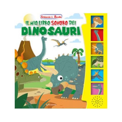 Il Mio Libro Sonoro Dei Dinosauri. Schiaccia &amp. Ascolta. Ediz. Illustrata - Foto 1