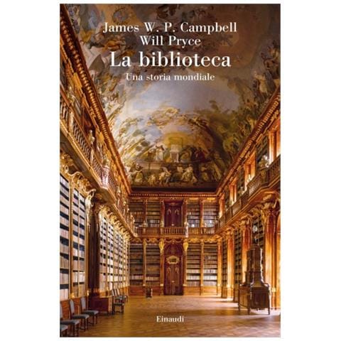 James W. P. Campbell - La biblioteca. Una storia mondiale - Foto 1
