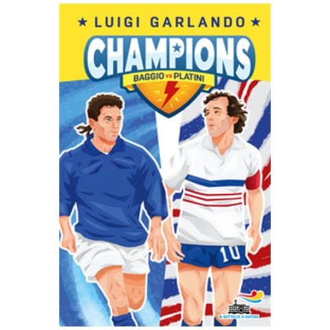 Luigi Garlando - Baggio Vs Platini. Champions - Foto 1