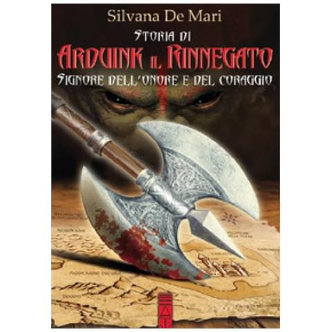 Silvana De Mari - Arduin Il Rinnegato - Foto 1