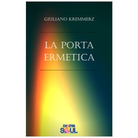 Giuliano Kremmerz - La Porta Ermetica - Foto 1