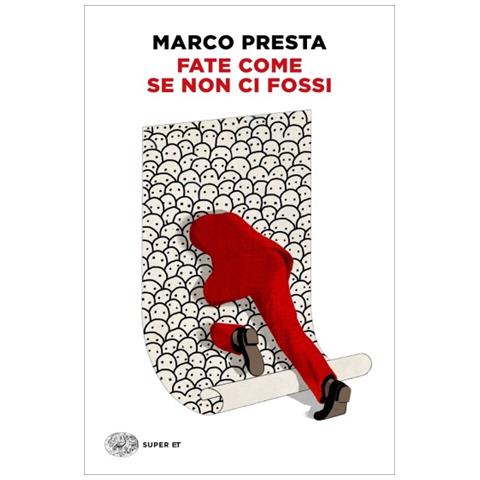 Marco Presta - Fate Come Se Non Ci Fossi - Foto 1