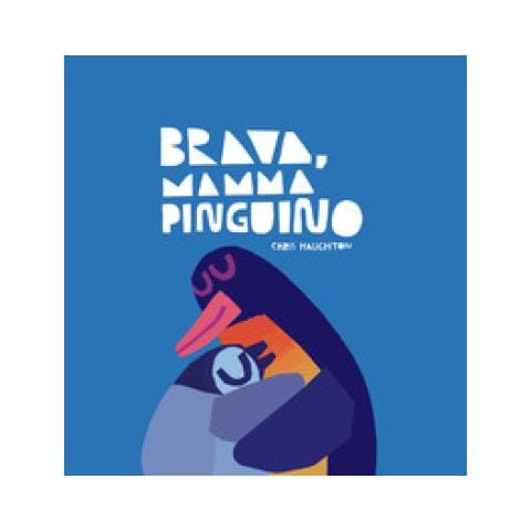 Chris Haughton - Brava, Mamma Pinguino! Ediz. A Colori - Foto 1