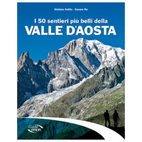 Stefano Ardito - I 50 sentieri più belli della Valle d'Aosta - Foto 1