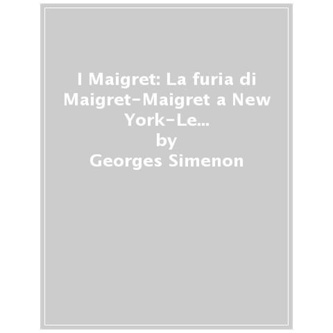 Georges Simenon - I Maigret: La Furia Di Maigret-maigret A New York-le Vacanze Di Maigret-il Morto Di Maigret-la Prima Inchiesta Di Maigret. Nuova Ediz. . 6. - Foto 1