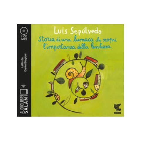 Luis Sepulveda - Storia Di Una Lumaca Che Scoprì L'importanza Della Lentezza Letto Da Dante Biagioni. Audiolibro. Cd Audio Formato Mp3 - Foto 2
