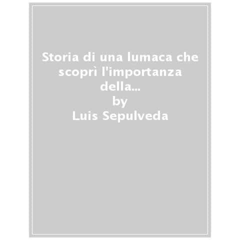 Luis Sepulveda - Storia Di Una Lumaca Che Scoprì L'importanza Della Lentezza Letto Da Dante Biagioni. Audiolibro. Cd Audio Formato Mp3 - Foto 1