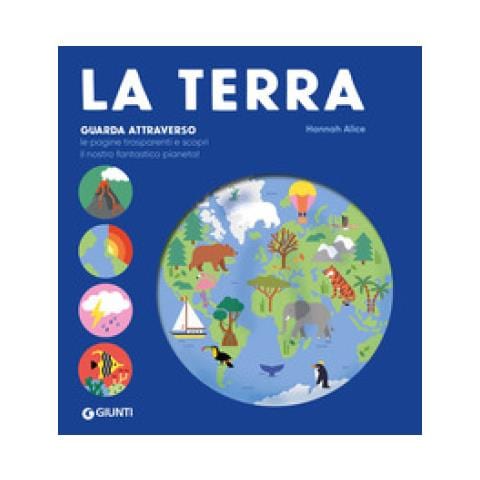 Alice Hannah - La Terra. Ediz. A Colori - Foto 1