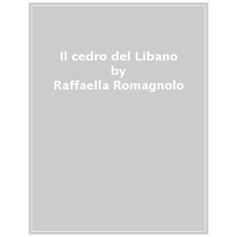 Raffaella Romagnolo - Il Cedro Del Libano - Foto 1