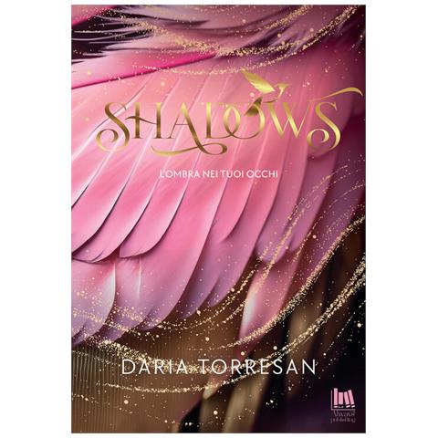 Shadows. L'ombra Nei Tuoi Occhi - Foto 1