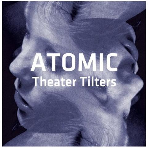 Atomic - Theater Tilters (2 Cd)  - Foto 1
