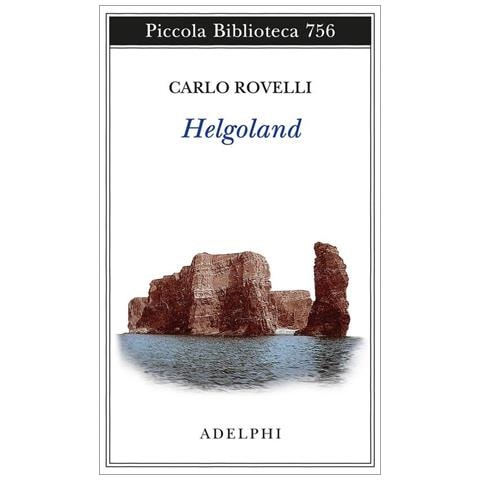 Carlo Rovelli - Helgoland - Foto 2