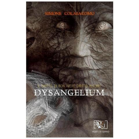 Simone Colaiacomo - Dysangelium. Il Diritto Di Non Avere Diritto Alcuno - Foto 1