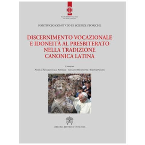 Giuliano Brugnotto - Discernimento vocazionale e idoneità al presbiterato nella tradizione canonica latina - Foto 1