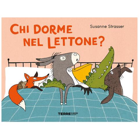 Susanne Strasser - Chi Dorme Nel Lettone? Ediz. A Colori - Foto 2