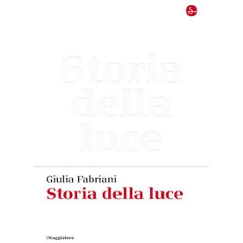 Giulia Fabriani - Storia Della Luce - Foto 1