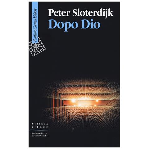 Peter Sloterdijk - Dopo Dio - Foto 1