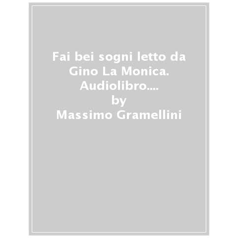 Massimo Gramellini - Fai Bei Sogni Letto Da Gino La Monica. Audiolibro. Cd Audio Formato Mp3 - Foto 1