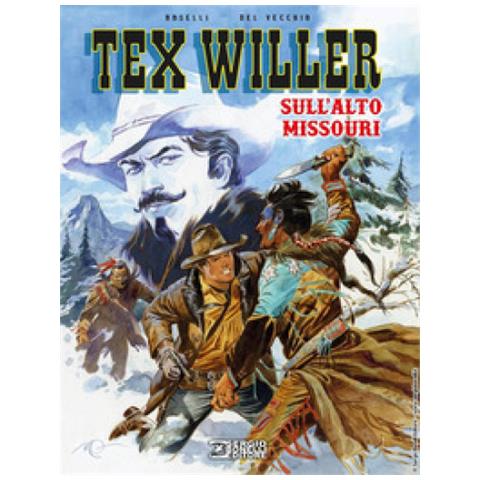 Mauro Boselli - Sull'alto Missouri. Tex Willer - Foto 2