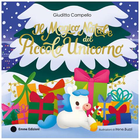 Giuditta Campello - Il magico Natale del piccolo unicorno. Ediz. a colori - Foto 1