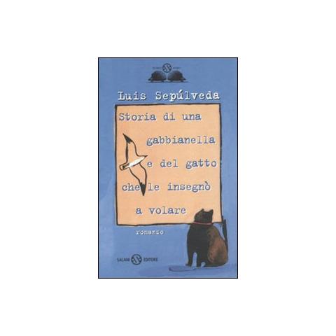 Luis Sepúlveda - Storia di una gabbianella e del gatto che le insegnò a volare - Foto 1